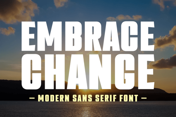 Embrace Change Font