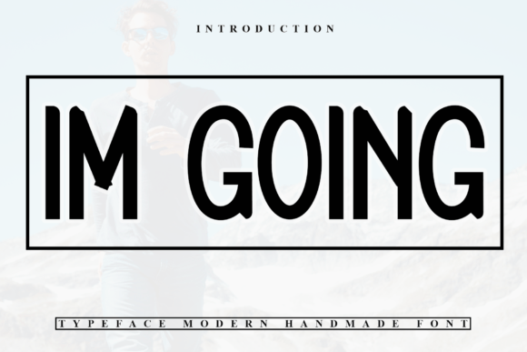 Im Going Font for Creative Projects