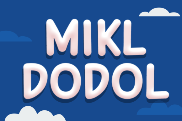 Mikl Dodol: A Fluffy 3D Sans Serif Font for Design
