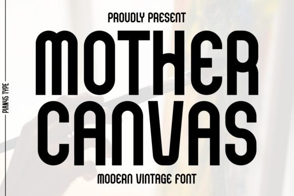 Mother Canvas Vintage Modern Font for Handmade Product Design